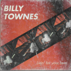 Billy Townes - Livin' For Your Love-0