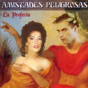 Amistades Peligrosas - La Profecía-0
