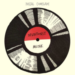 Pascal Comelade - Deviationist Muzak-0