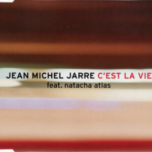 Jean-Michel Jarre Feat. Natacha Atlas - C'est La Vie-0