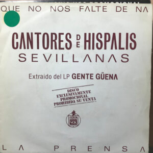 Cantores De Híspalis - Que No Nos Falte de Na (Sevillanas)-0