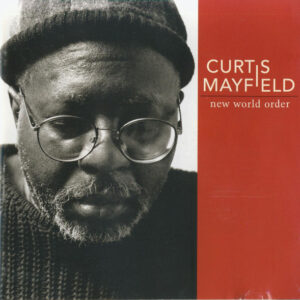 Curtis Mayfield - New World Order-0