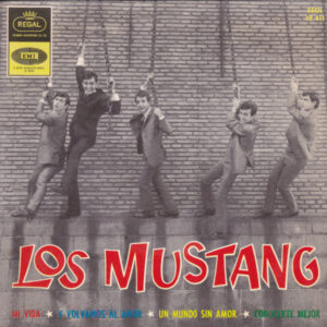 Los Mustang - Mi Vida / Y Volvamos Al Amor / Conocerte Mejor / Un Mundo Sin Amor-0