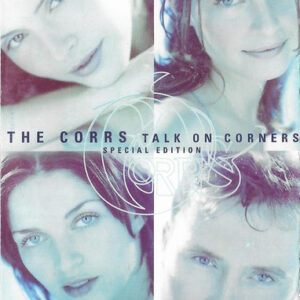 The Corrs - Talk On Corners-0