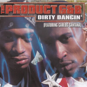 The Product G&B Featuring Carlos Santana - Dirty Dancin'-0