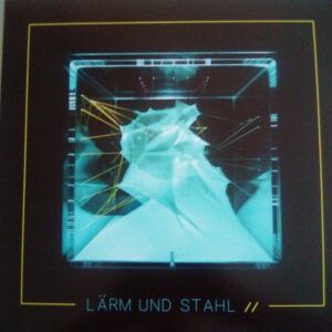 Various - Lärm Und Stahl //-0