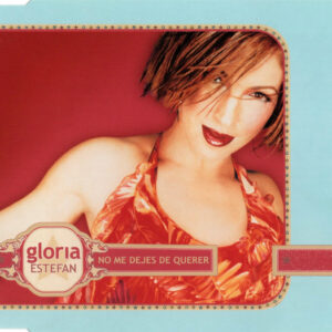 Gloria Estefan - No Me Dejes De Querer-0