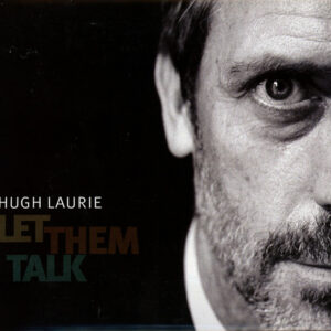 Hugh Laurie - Let Them Talk-0