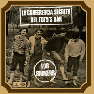 Los Shakers - La Conferencia Secreta Del Toto's Bar-0