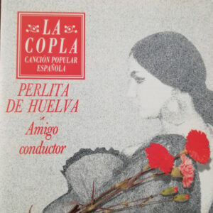Perlita De Huelva - Amigo Conductor-0