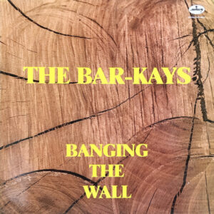 Bar-Kays - Banging The Wall-0