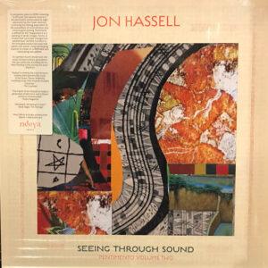 Jon Hassell - Seeing Through Sound (Pentimento Volume Two)-0