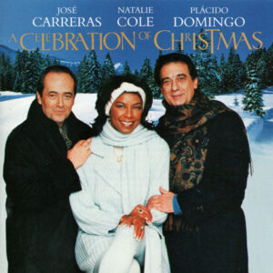 José Carreras · Natalie Cole · Placido Domingo - A Celebration Of Christmas-0