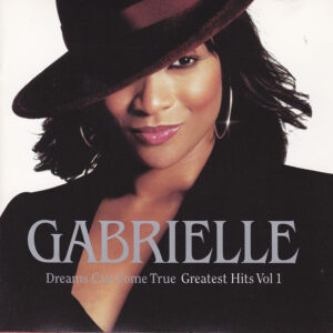 Gabrielle - Dreams Can Come True - Greatest Hits Vol 1-0