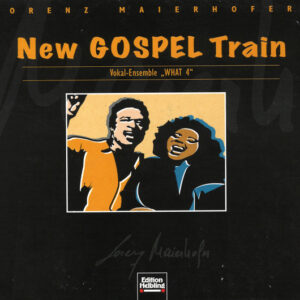 Vokalensemble "What 4" - Lorenz Meierhofers New Gospel Train-0