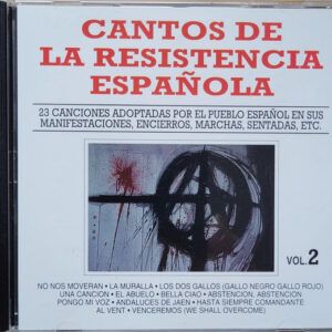 Coro Popular Jabalón - Cantos De La Resistencia Española (23 Canciones Adoptadas Por El Pueblo Español En Sus Manifestaciones, Encierros, Marchas, Sentadas, Etc.) Vol. 2-0