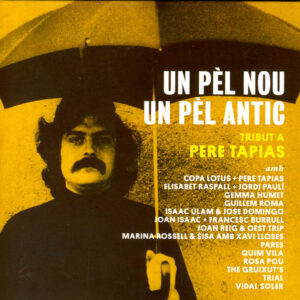 Various - Un Pèl Nou Un Pèl Antic - Tribut A Pere Tapias-0