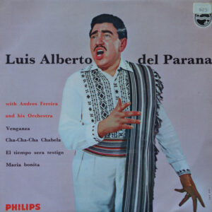 Luis Alberto Del Parana With Andres Fereira And His Orchestra - Venganza-0