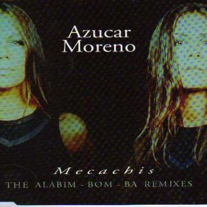 Azucar Moreno - Mecachis (The Alabim - Bom -Ba Remixes)-0
