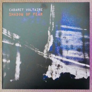 Cabaret Voltaire - Shadow Of Fear-0