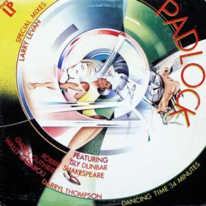 Larry Levan Featuring Sly Dunbar, Robbie Shakespeare, Gwen Guthrie, Wally Badarou, Daryl Thompson - Padlock (Special Mixes)-0
