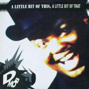 D Mob - A Little Bit Of This, A Little Bit Of That-0