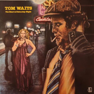 Tom Waits - The Heart Of Saturday Night-0