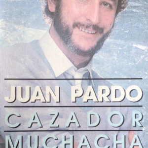 Juan Pardo - Cazador / Muchacha / No Me Hables-0