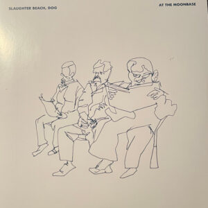 Slaughter Beach, Dog - At The Moonbase-0