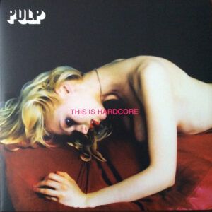 Pulp - This Is Hardcore-0