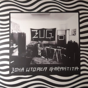 Zona Utopica Garantita - Zug! Zug! Zug!-0