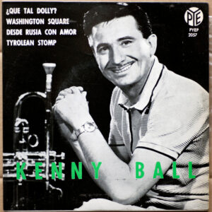 Kenny Ball - ¿Que Tal Dolly? / Washington Square / Desde Rusia Con Amor / Tyrolean Stomp-0