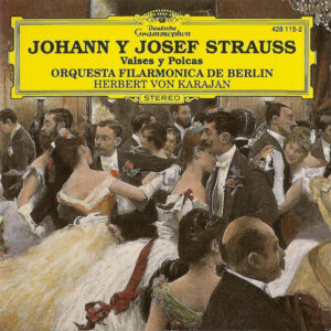 Johann Strauss Jr. Y Josef Strauß, Berliner Philharmoniker, Herbert von Karajan - Valses Y Polcas-0