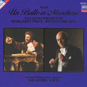 Giuseppe Verdi - Luciano Pavarotti · Margaret Price · Renato Bruson · National Philharmonic Orchestra · Georg Solti - Un Ballo In Maschera-0