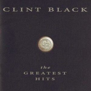 Clint Black - The Greatest Hits-0
