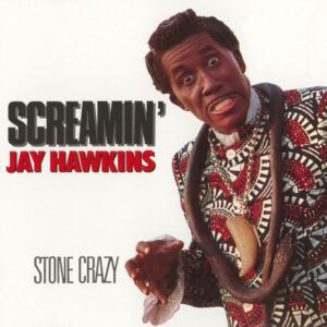 Screamin' Jay Hawkins - Stone Crazy-0