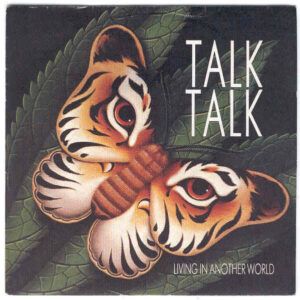 Talk Talk - Living In Another World-0