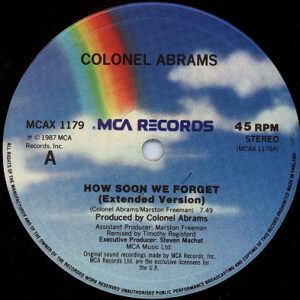 Colonel Abrams - How Soon We Forget / Megamix-0
