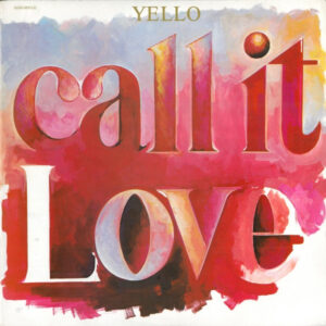 Yello - Call It Love-0