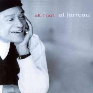 Al Jarreau - All I Got-0
