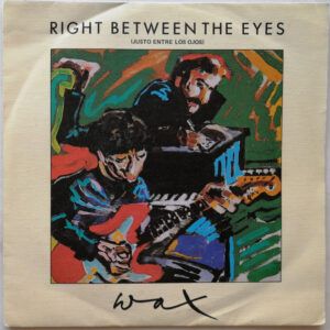 Wax (6) - Right Between The Eyes = Justo Entre Los Ojos-0