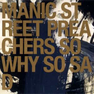 Manic Street Preachers - So Why So Sad-0