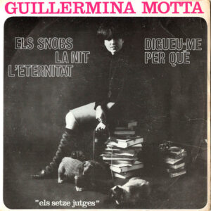 Guillermina Motta - Els Snobs / La Nit / Digueu-me Per Qué / L'Eternitat-0
