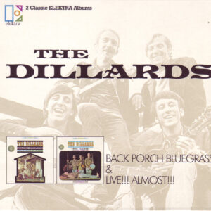 The Dillards - Back Porch Bluegrass & Live!!! Almost!!!-0