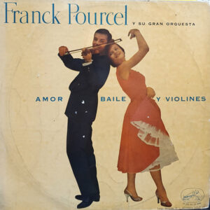 Franck Pourcel Et Son Grand Orchestre - Amor, Baile Y Violines-0