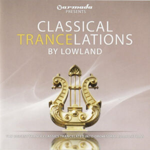 Lowland - Classical Trancelations-0