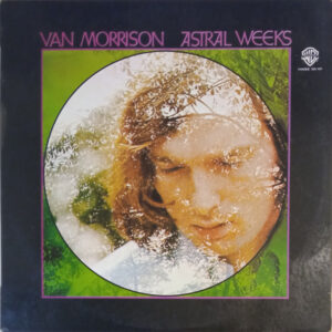 Van Morrison - Astral Weeks-0