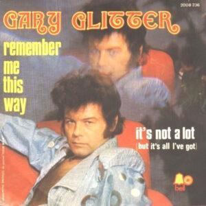 Gary Glitter - Remember Me This Way-0