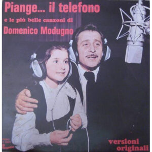 Domenico Modugno - Piange Il Telefono E Le Più Belle Canzoni Di Domenico Modugno-0
