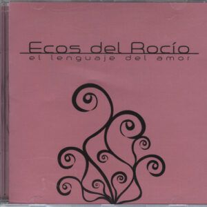 Ecos Del Rocío - El Lenguale Del Amor-0